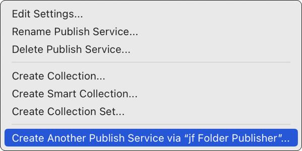 Lightroom context menu with Create Another Publish Service selected